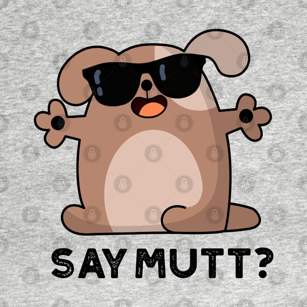 Mutts Up Cute Cool Dog Pun by punnybone